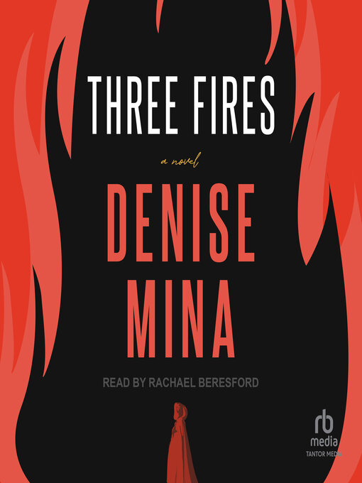 Title details for Three Fires by Denise Mina - Available